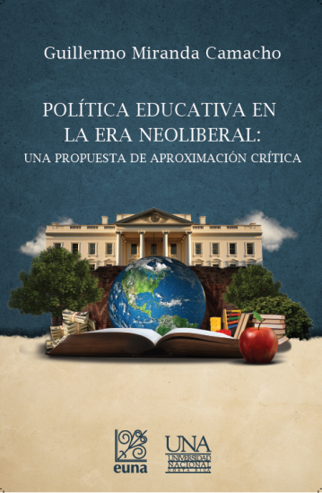 Cubierta para Política educativa en la era neoliberal: una propuesta de aproximación crítica