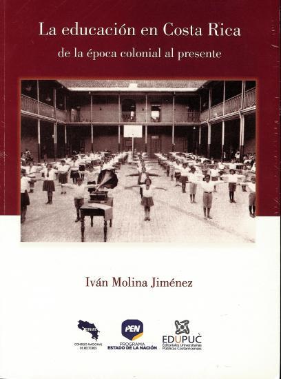 Cubierta para La educación en Costa Rica de la época colonial al presente